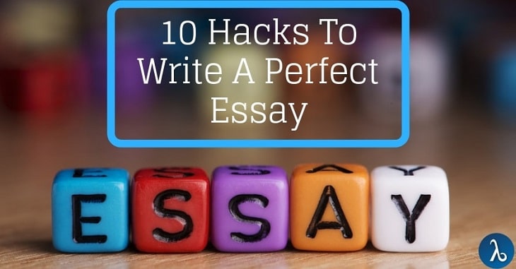 10 hacks to write a perfect essay